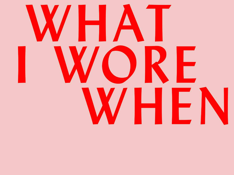 What I Wore When